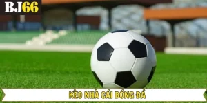 Kèo Nhà Cái Bóng Đá: Bí Quyết Cược Hiệu Quả Cho Người Mới