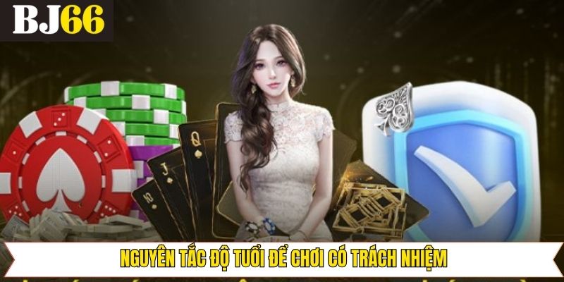 Chơi có trách nhiệm với độ tuổi tham gia