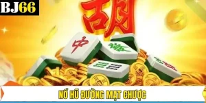 Nổ Hũ Đường Mạt Chược - Quay Hũ Thả Ga, Rinh Ngay Thưởng Lớn