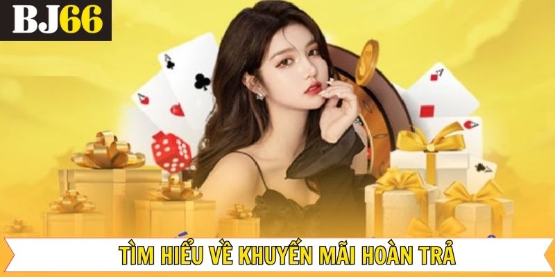 Tổng hợp lợi ích từ chương trình khuyến mãi hoàn trả