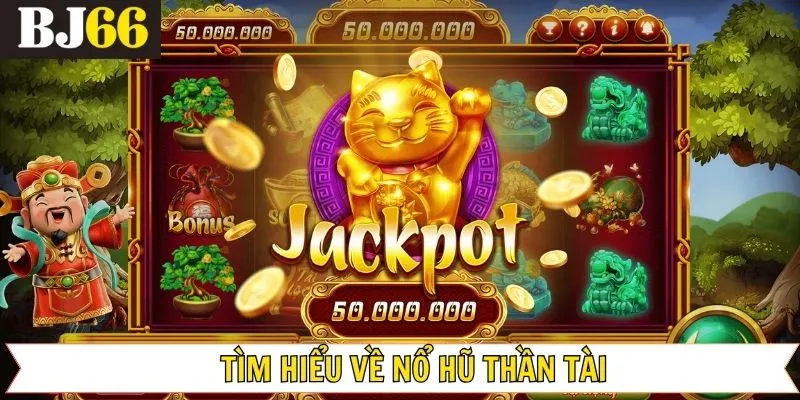 Giới thiệu siêu phẩm nổ hũ hấp dẫn tại BJ66