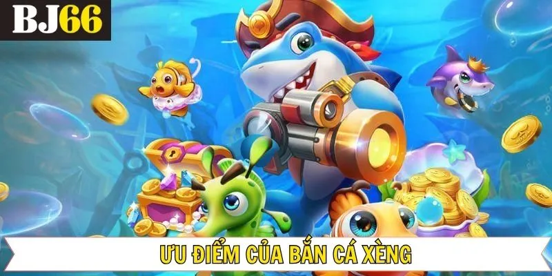 Bắn cá xèng với kho vũ khí đẳng cấp