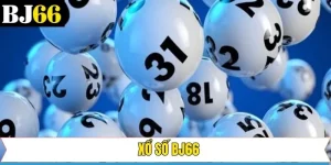 Xổ Số - Cơ Hội Đổi Đời Thắng Tiền Tỷ Liền Tay Tại Bj66